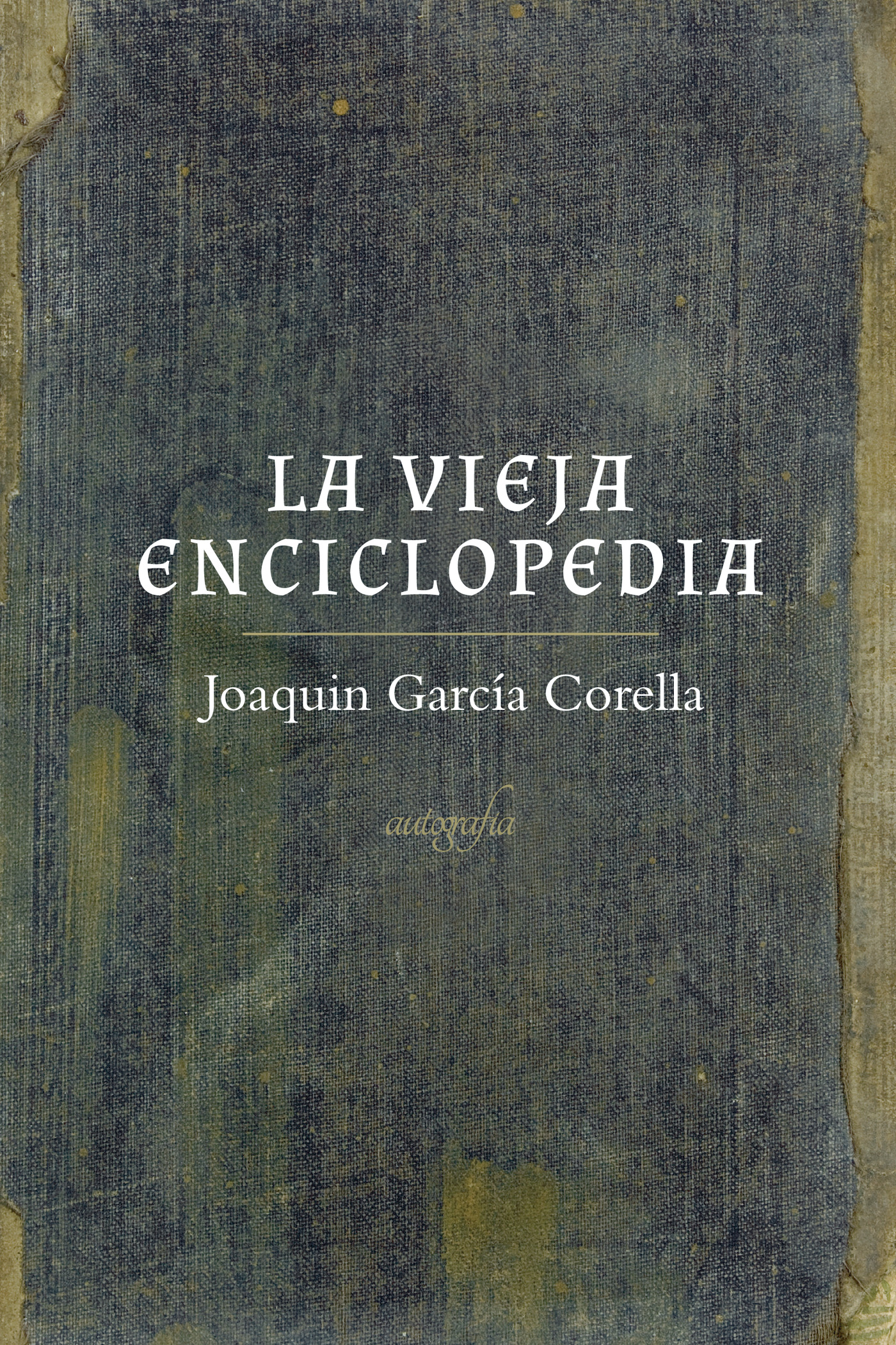 LA VIEJA ENCICLOPEDIA