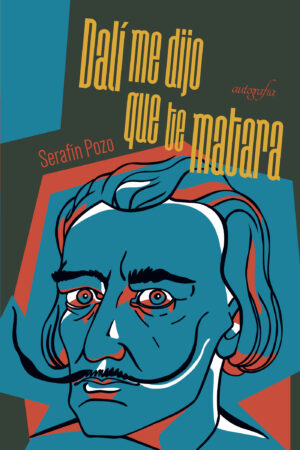 DALÍ ME DIJO QUE TE MATARA