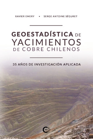 GEOESTADÍSTICA DE YACIMIENTOS DE COBRE CHILENOS