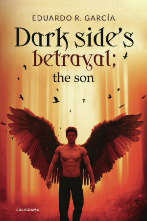 DARK SIDES BETRAYAL; THE SON