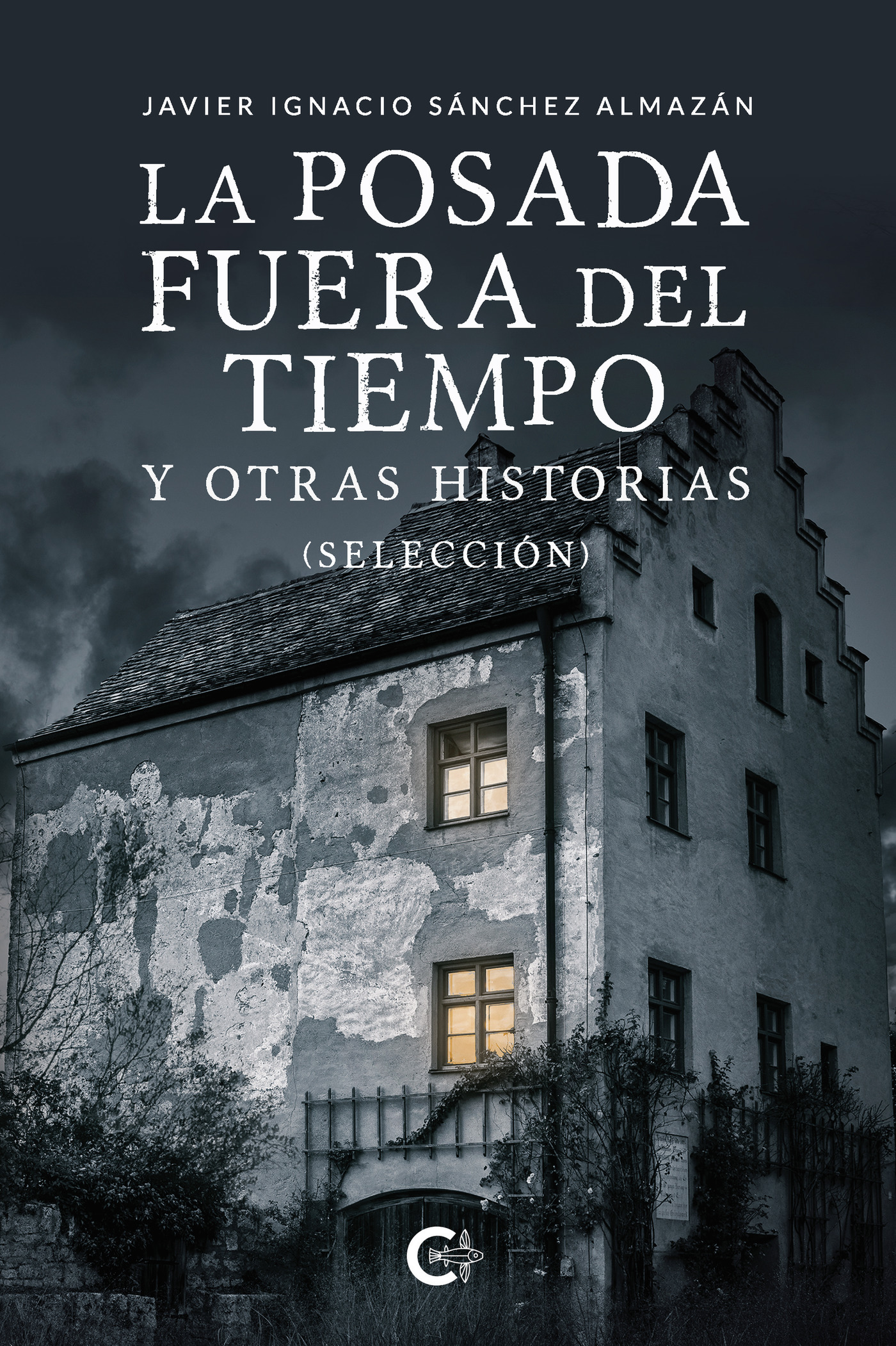LA POSADA FUERA DEL TIEMPO Y OTRAS HISTORIAS (SELECCIÓN)