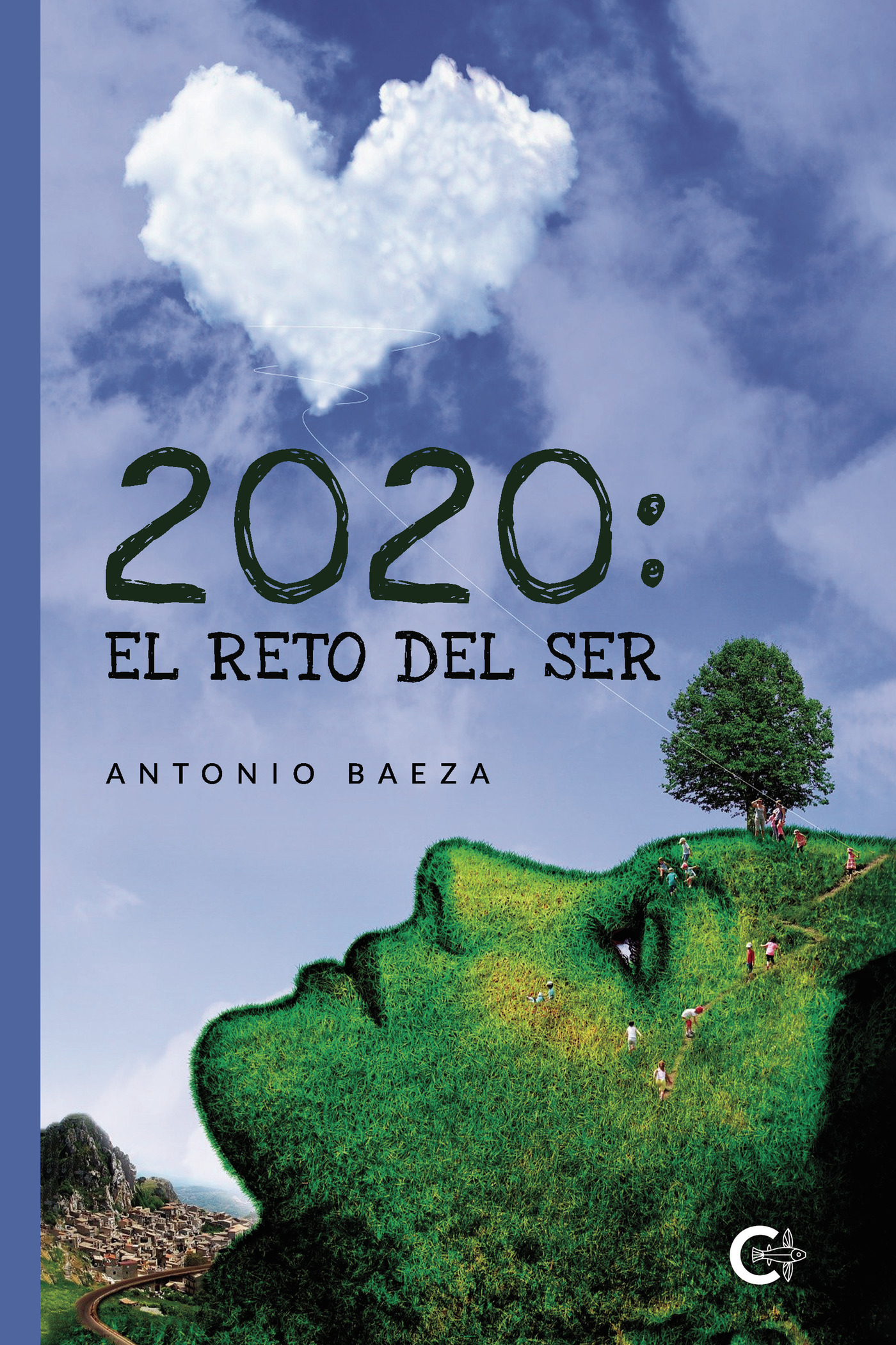 2020: EL RETO DEL SER