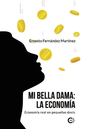 MI BELLA DAMA: LA ECONOMÍA
