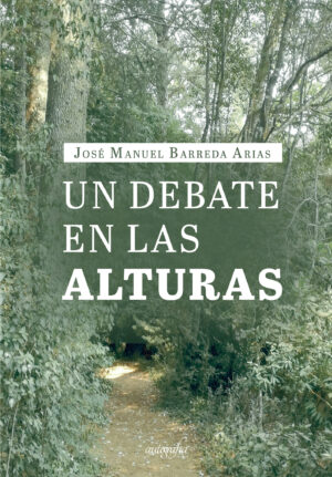 UN DEBATE EN LAS ALTURAS