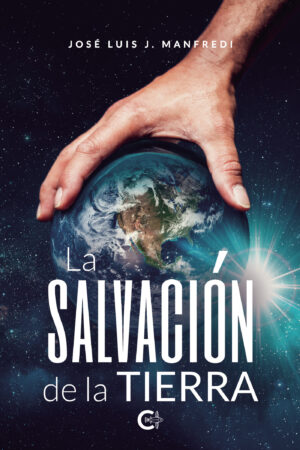 LA SALVACIÓN DE LA TIERRA