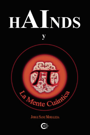 HAINDS Y LA MENTE CUÁNTICA