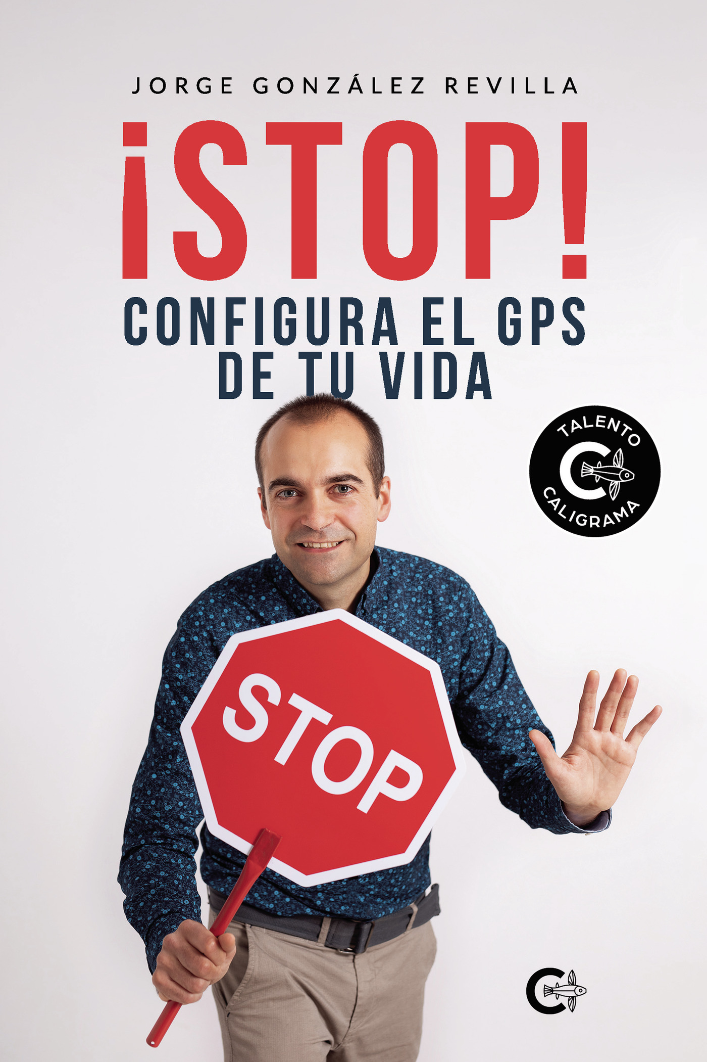 ¿STOP! CONFIGURA EL GPS DE TU VIDA