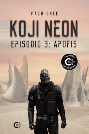 KOJI NEON. EPISODIO 3: APOFIS