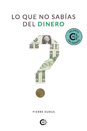 LO QUE NO SABÍAS DEL DINERO