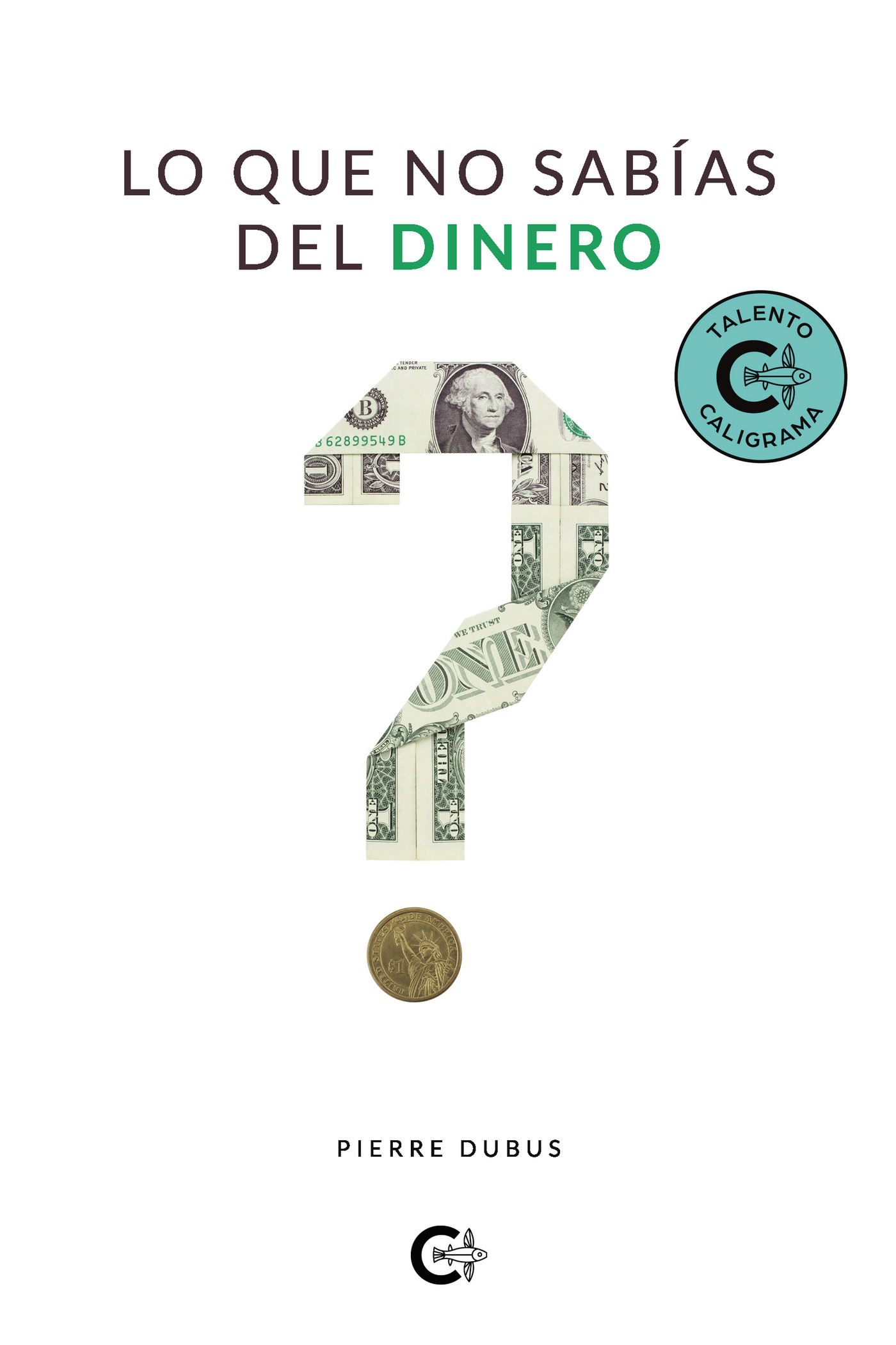 LO QUE NO SABÍAS DEL DINERO