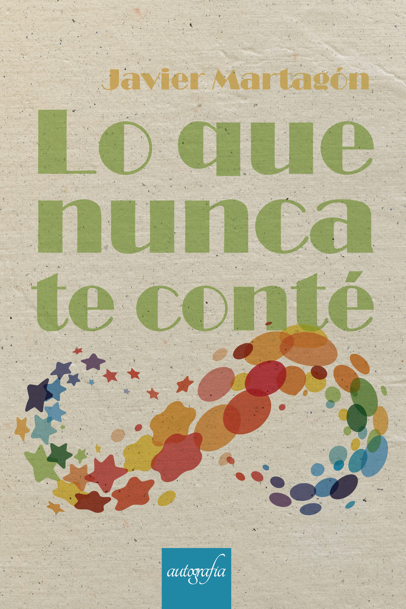 LO QUE NUNCA TE CONTÉ