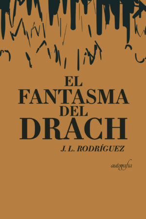 EL FANTASMA DEL DRACH