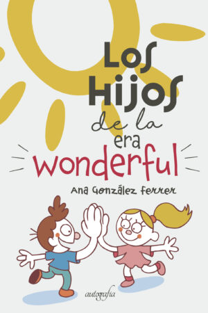 LOS HIJOS DE LA ERA WONDERFUL