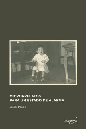 MICRORRELATOS PARA UN ESTADO DE ALARMA