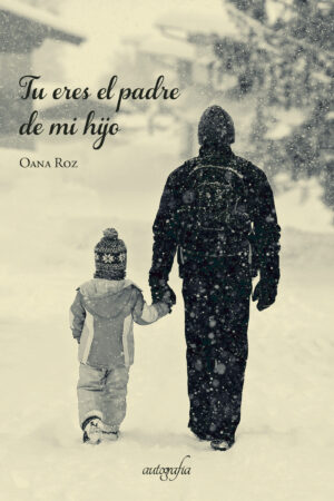 TÚ ERES EL PADRE DE MI HIJO