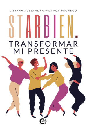 STARBIEN. TRANSFORMAR MI PRESENTE