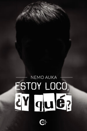 ESTOY LOCO, ¿Y QUÉ?