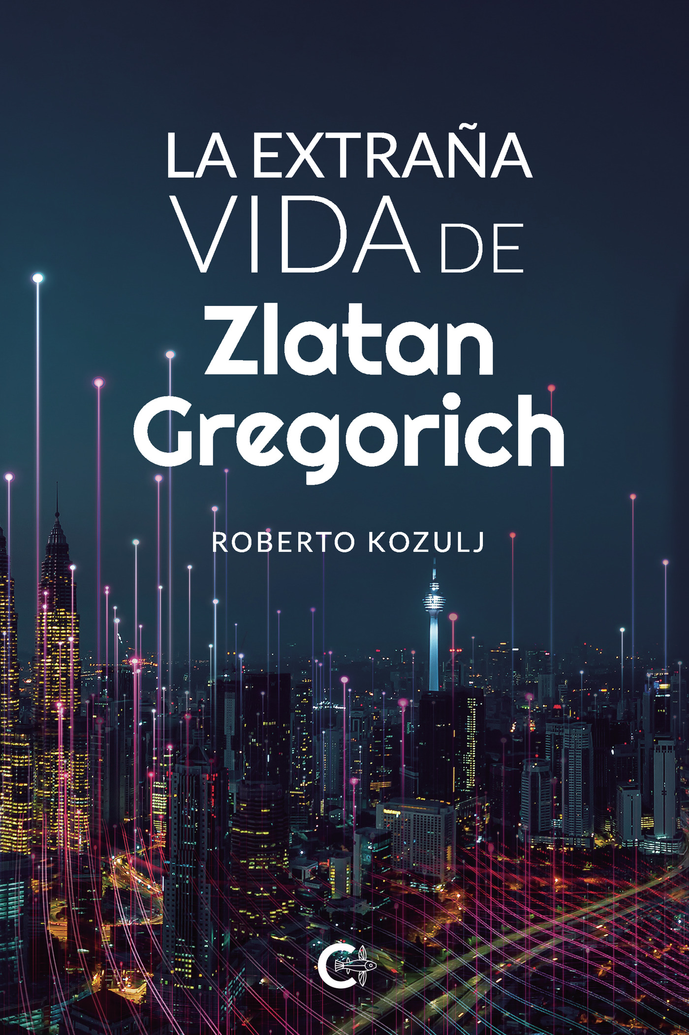 LA EXTRAÑA VIDA DE ZLATAN GREGORICH