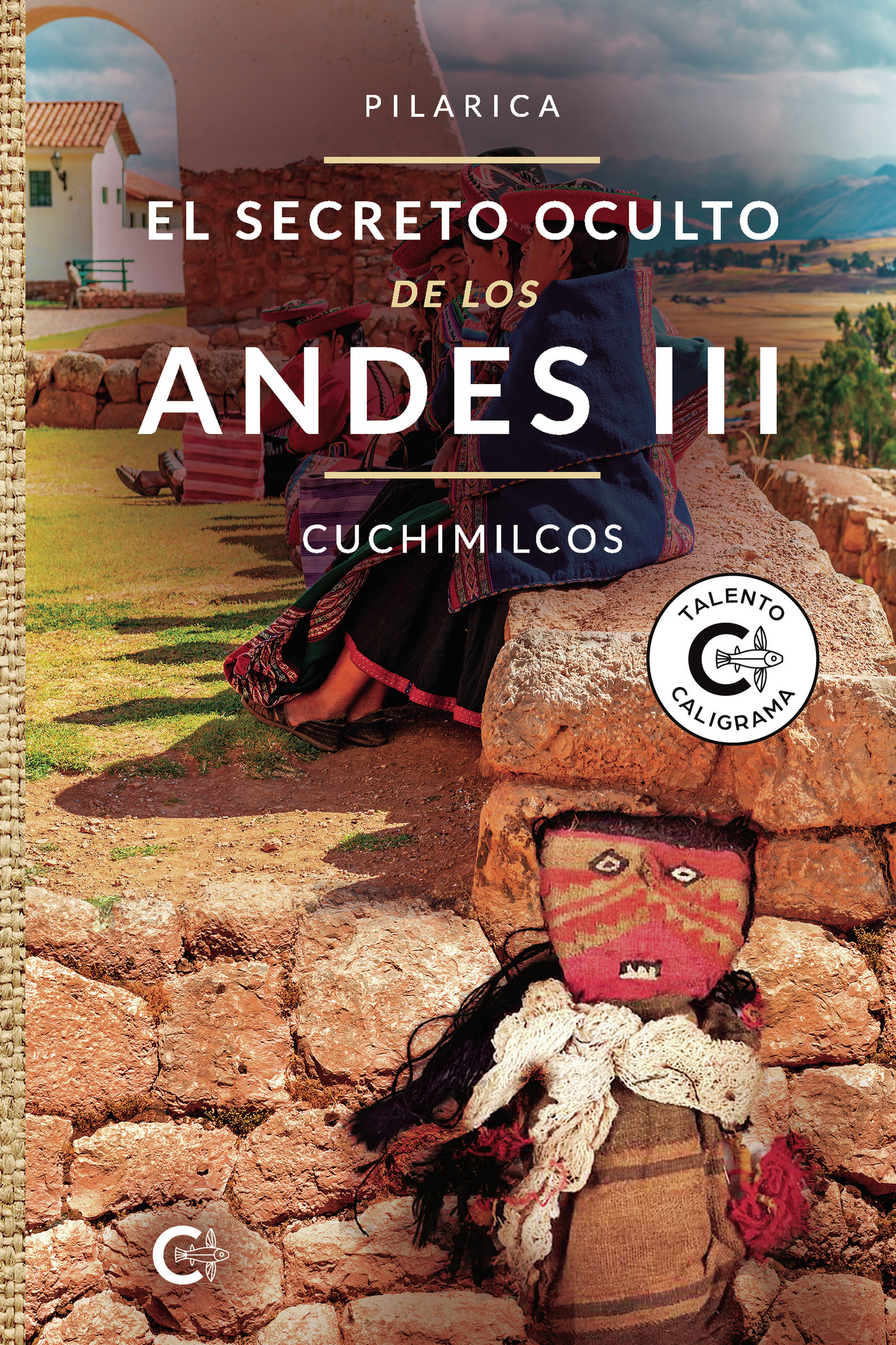 EL SECRETO OCULTO DE LOS ANDES III - CUCHIMILCOS