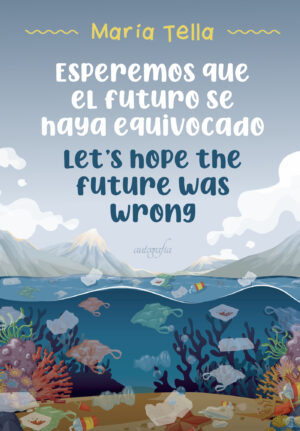 ESPEREMOS QUE EL FUTURO SE HAYA EQUIVOCADO