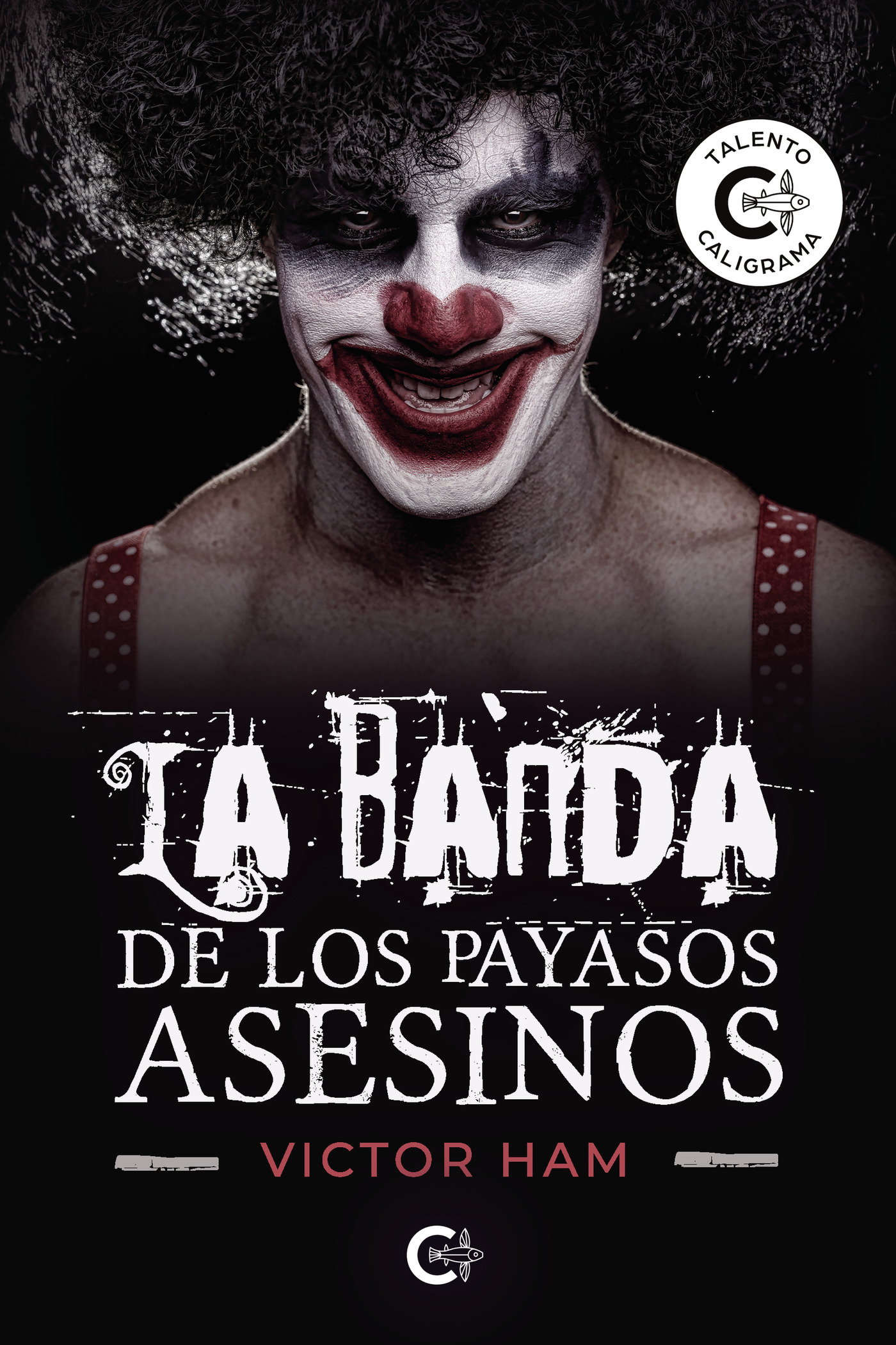 LA BANDA DE LOS PAYASOS ASESINOS