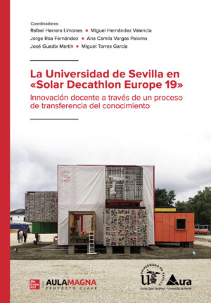 LA UNIVERSIDAD DE SEVILLA EN SOLAR DECATHLON EUROPE 19