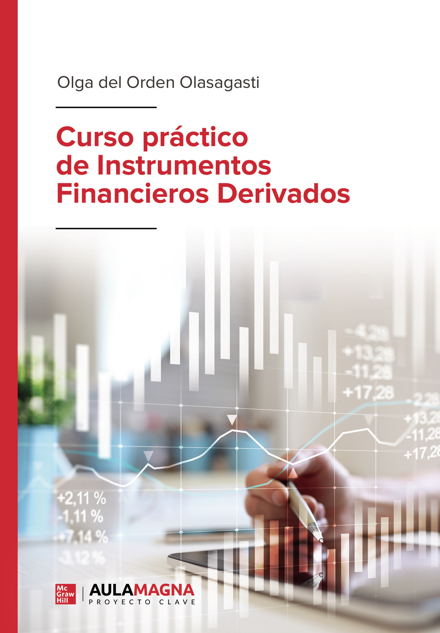 CURSO PRÁCTICO DE INSTRUMENTOS FINANCIEROS DERIVADOS