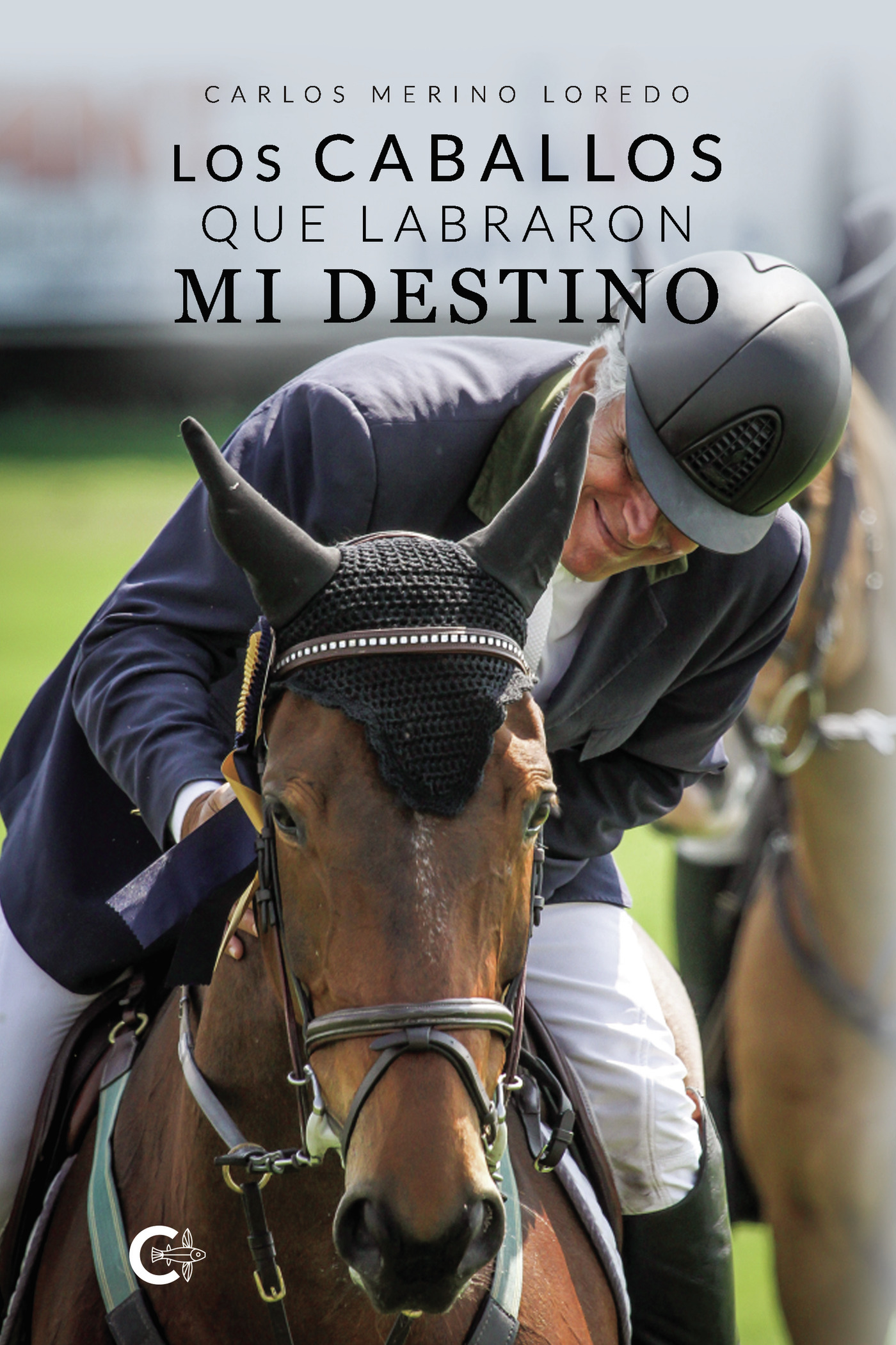 LOS CABALLOS QUE LABRARON MI DESTINO