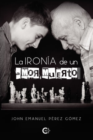 LA IRONÍA DE UN AMOR MUERTO