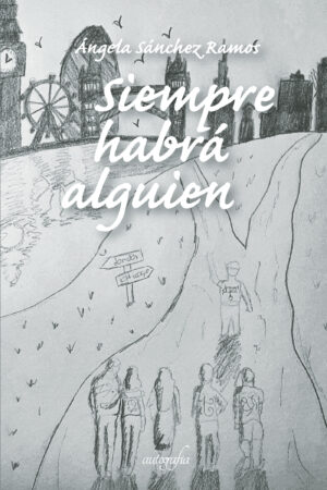 SIEMPRE HABRÁ ALGUIEN