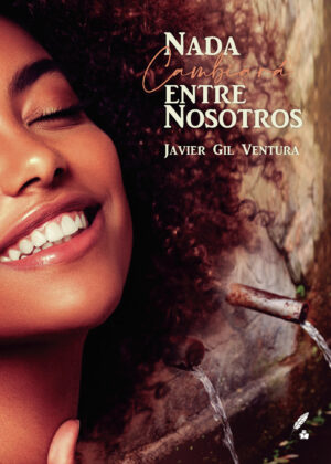 NADA CAMBIARÁ ENTRE NOSOTROS