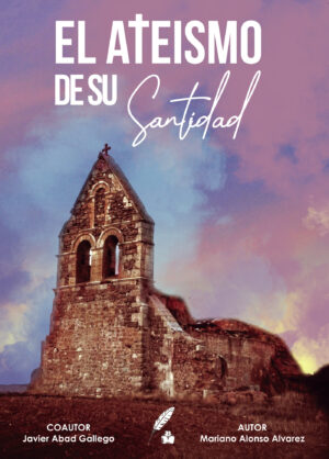 EL ATEÍSMO DE SU SANTIDAD