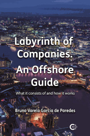LABYRINTH OF COMPANIES. AN OFFSHORE GUIDE