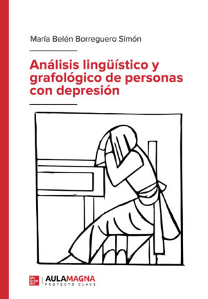 ANÁLISIS LINGÜÍSTICO Y GRAFOLÓGICO DE PERSONAS CON DEPRESIÓN