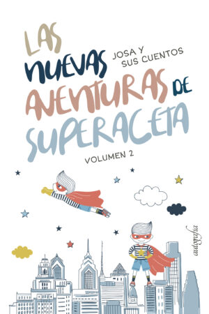 LAS NUEVAS AVENTURAS DE SUPERACETA