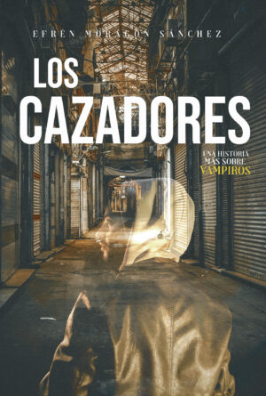 LOS CAZADORES
