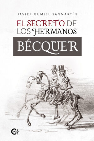EL SECRETO DE LOS HERMANOS BÉCQUER