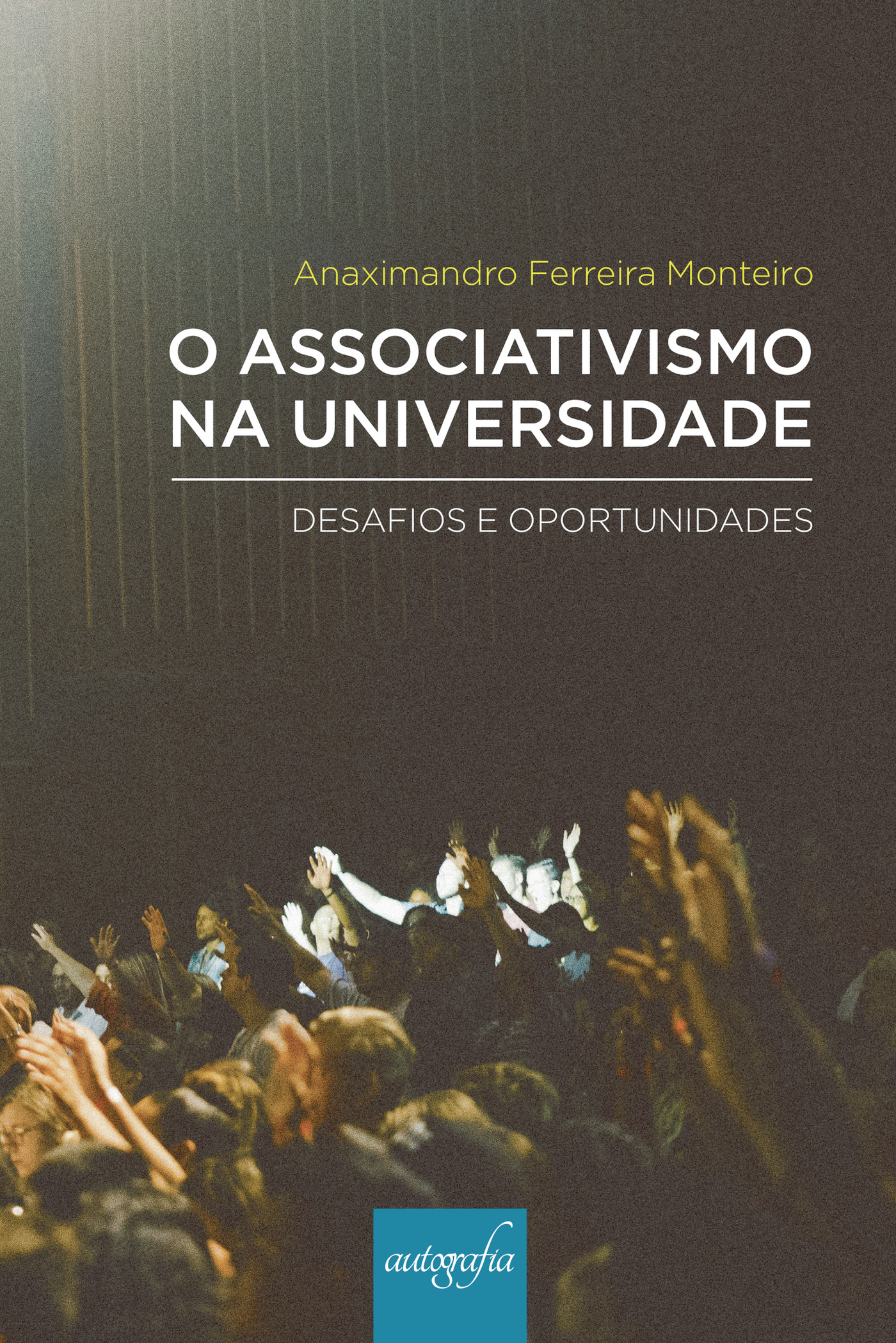O ASSOCIATIVISMO NA UNIVERSIDADE