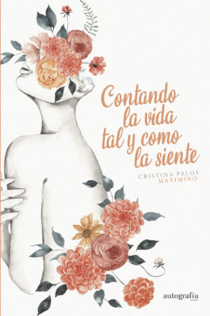 CONTANDO LA VIDA TAL Y COMO LA SIENTE