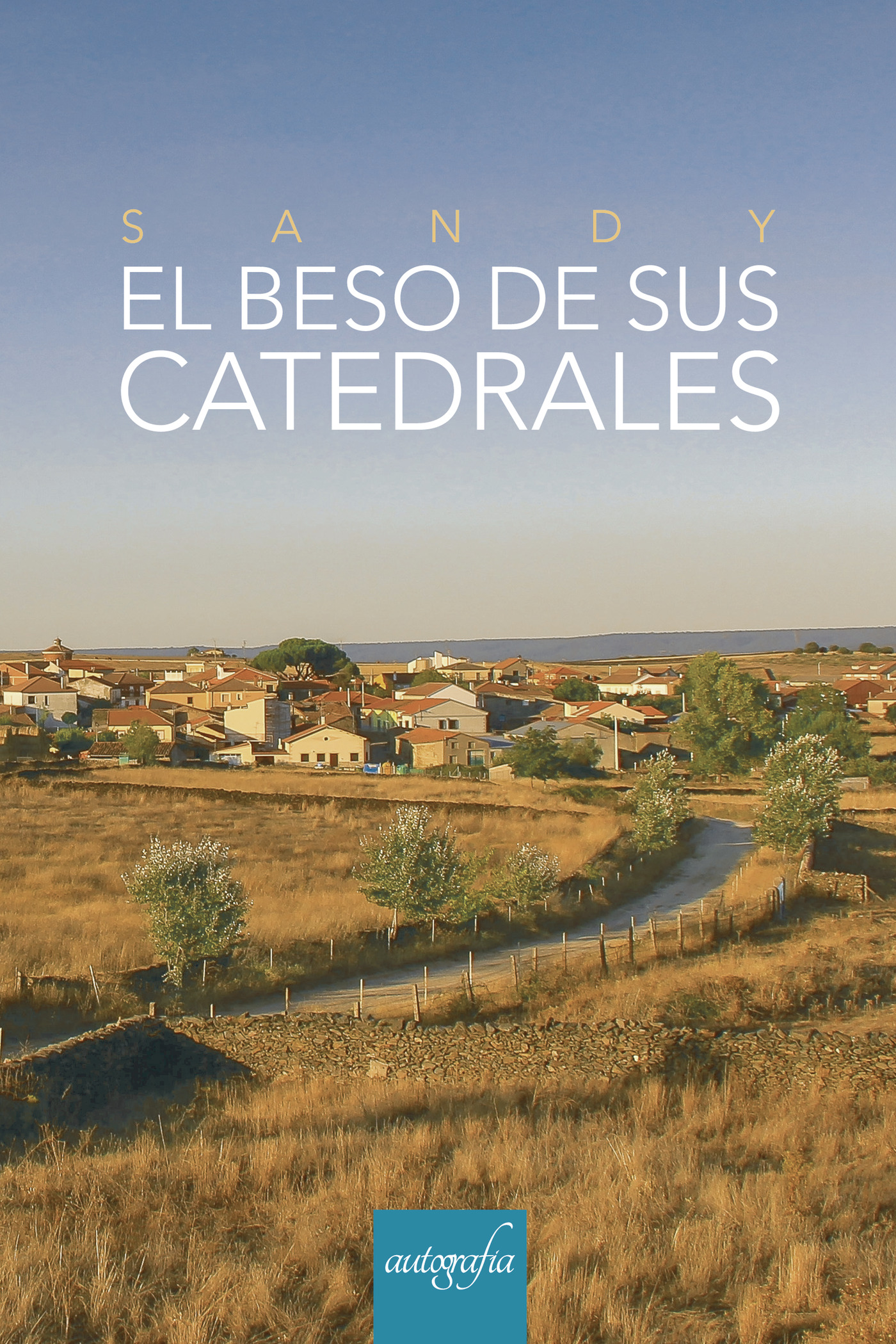 EL BESO DE SUS CATEDRALES