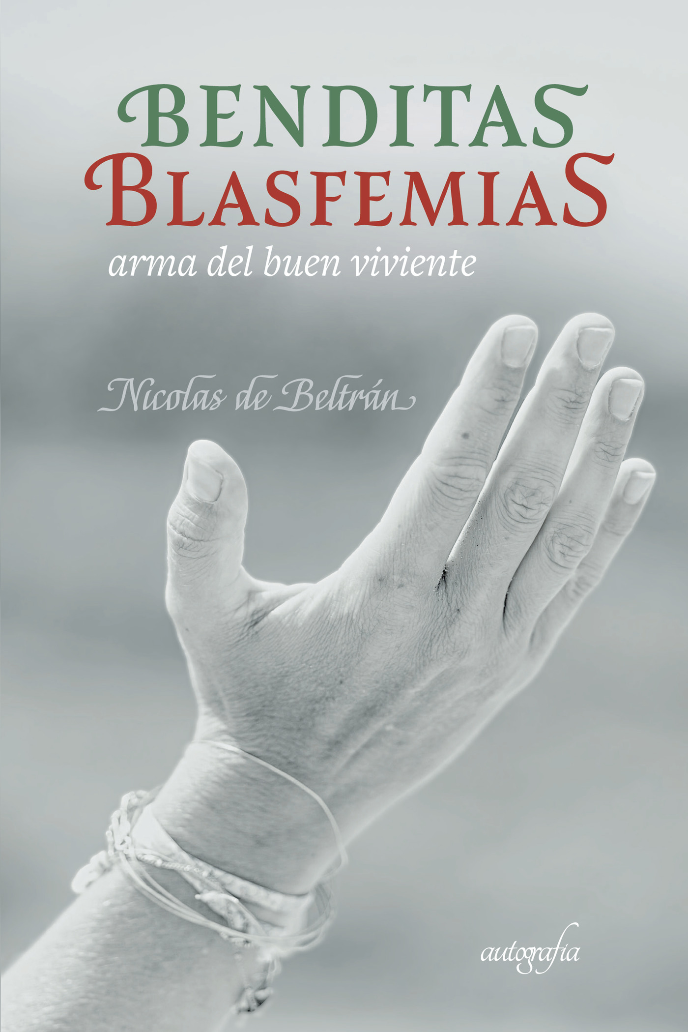 BENDITAS BLASFEMIAS