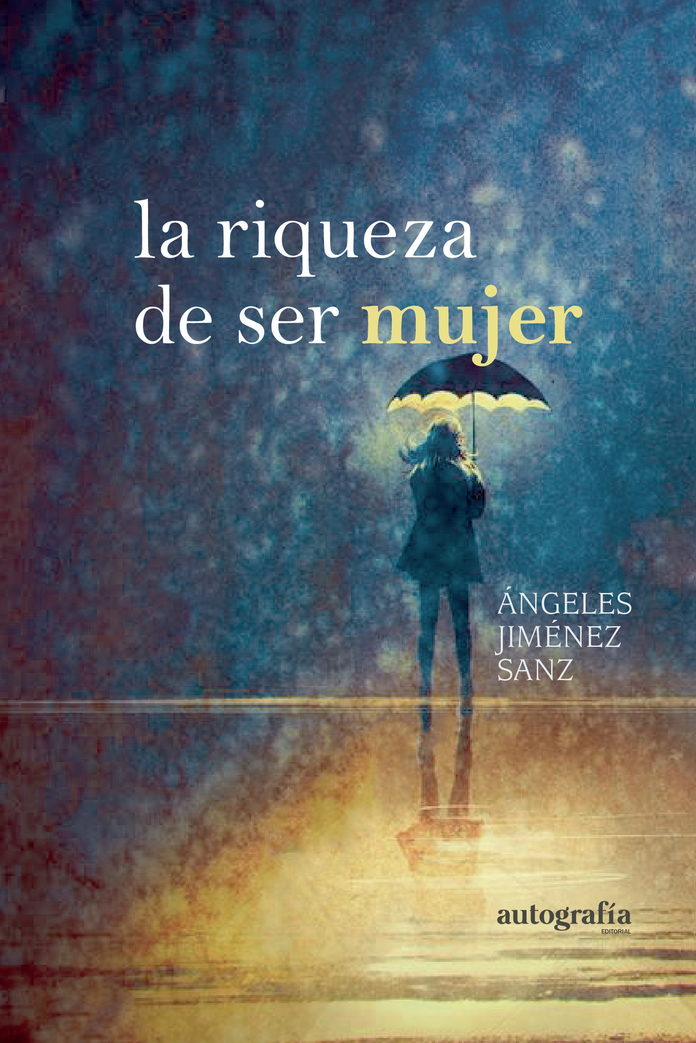 LA RIQUEZA DE SER MUJER