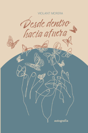 DESDE DENTRO HACIA FUERA