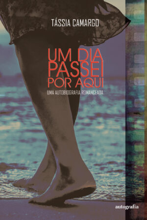 UM DIA PASSEI POR AQUÍ