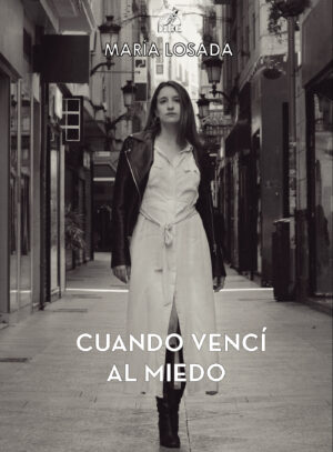 CUANDO VENCÍ AL MIEDO
