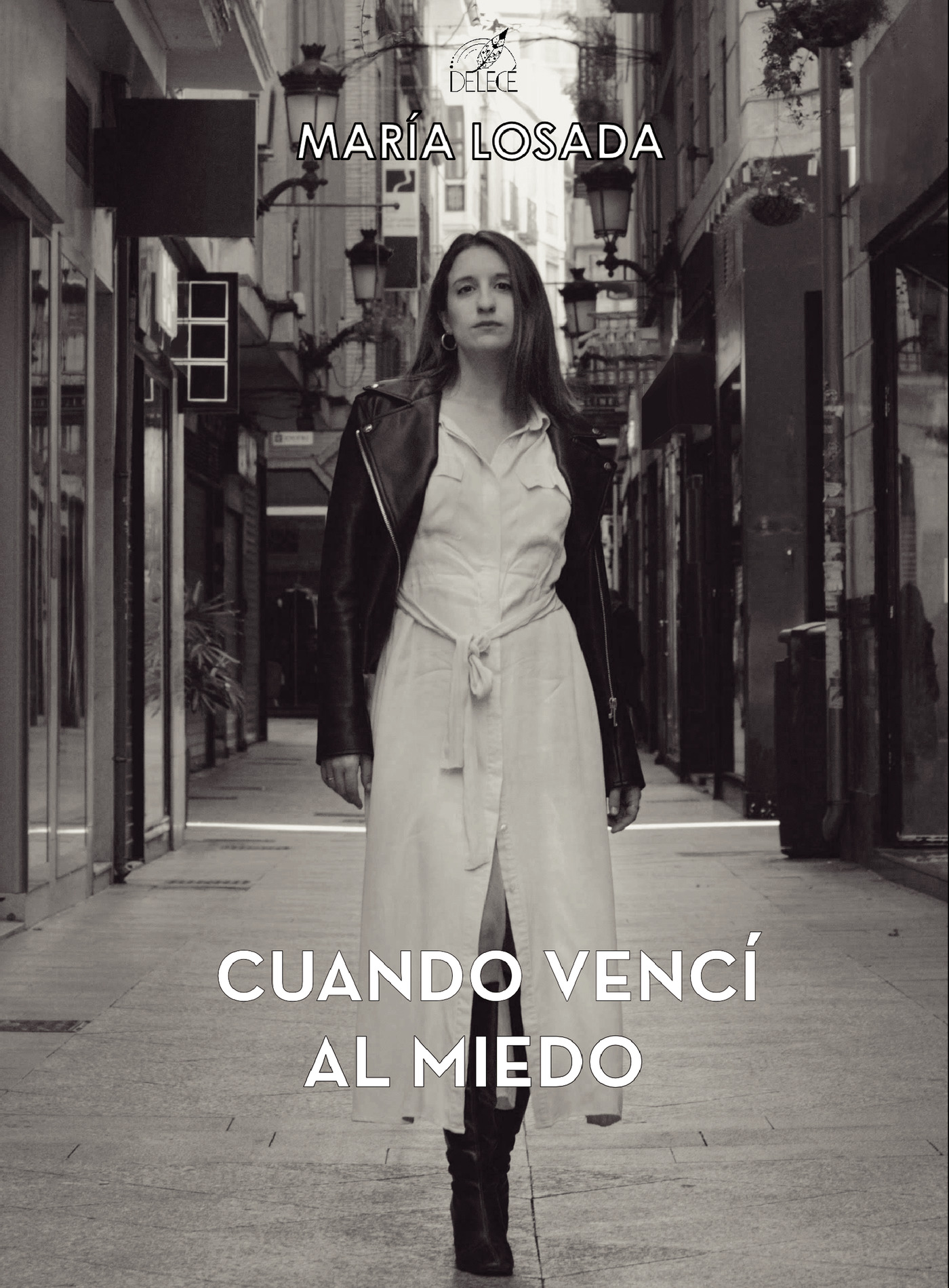 CUANDO VENCÍ AL MIEDO