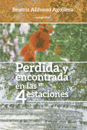 PERDIDA Y ENCONTRADA EN LAS CUATRO ESTACIONES