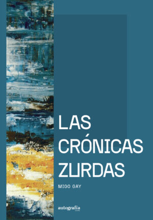 LAS CRÓNICAS ZURDAS