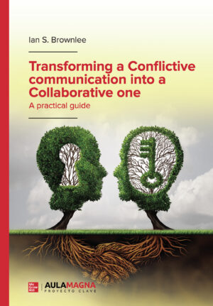 TRANSFORMING A CONFLICTIVE COMMUNICATION INTO A COLLABORATIVE ONE