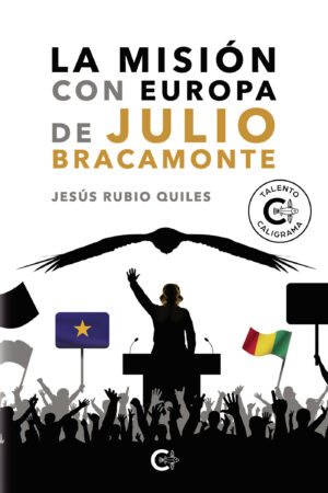 LA MISIÓN CON EUROPA DE JULIO BRACAMONTE